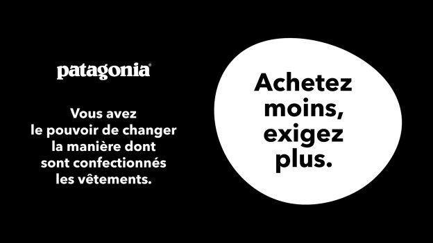 Patagonia : Achetez moins, exigez plus.