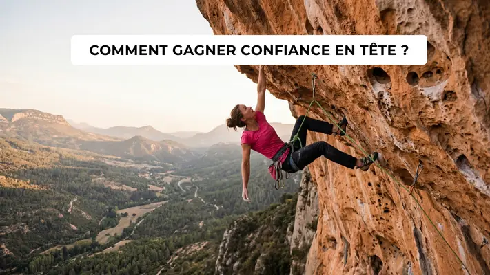 Comment gagner en confiance en escalade en tête ?